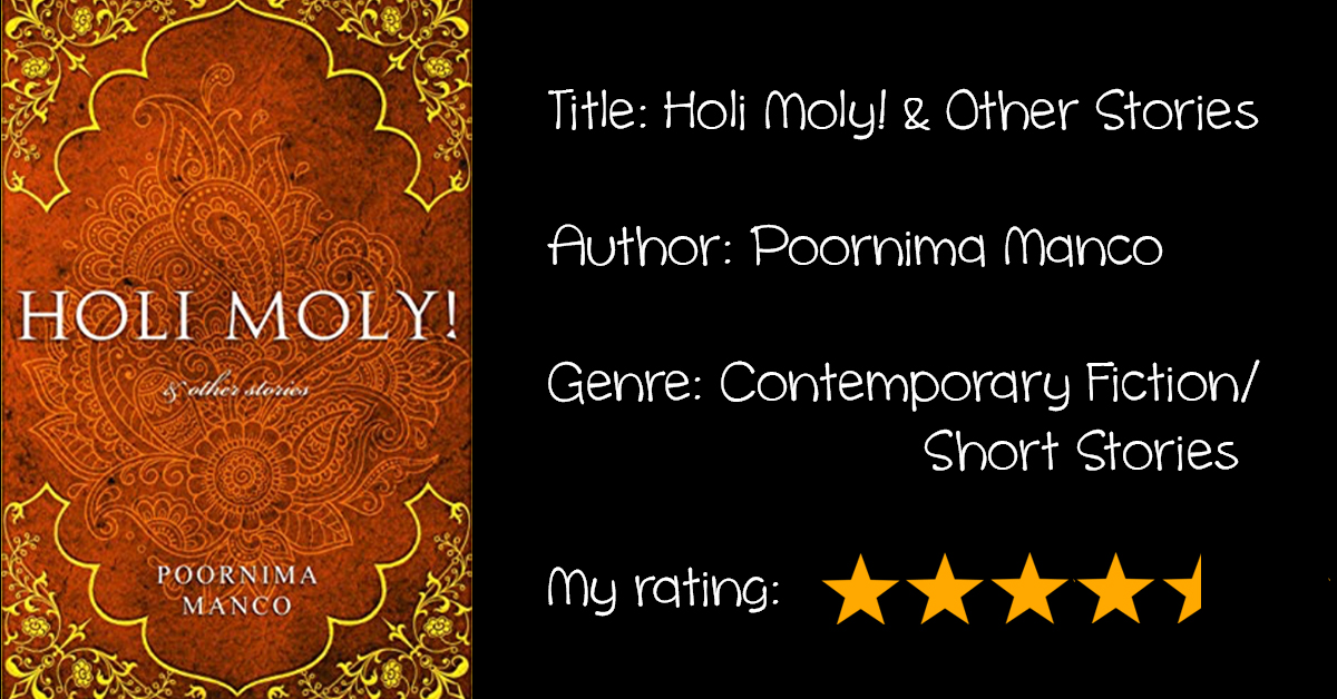 Review: “Holi Moly! & Other Stories”