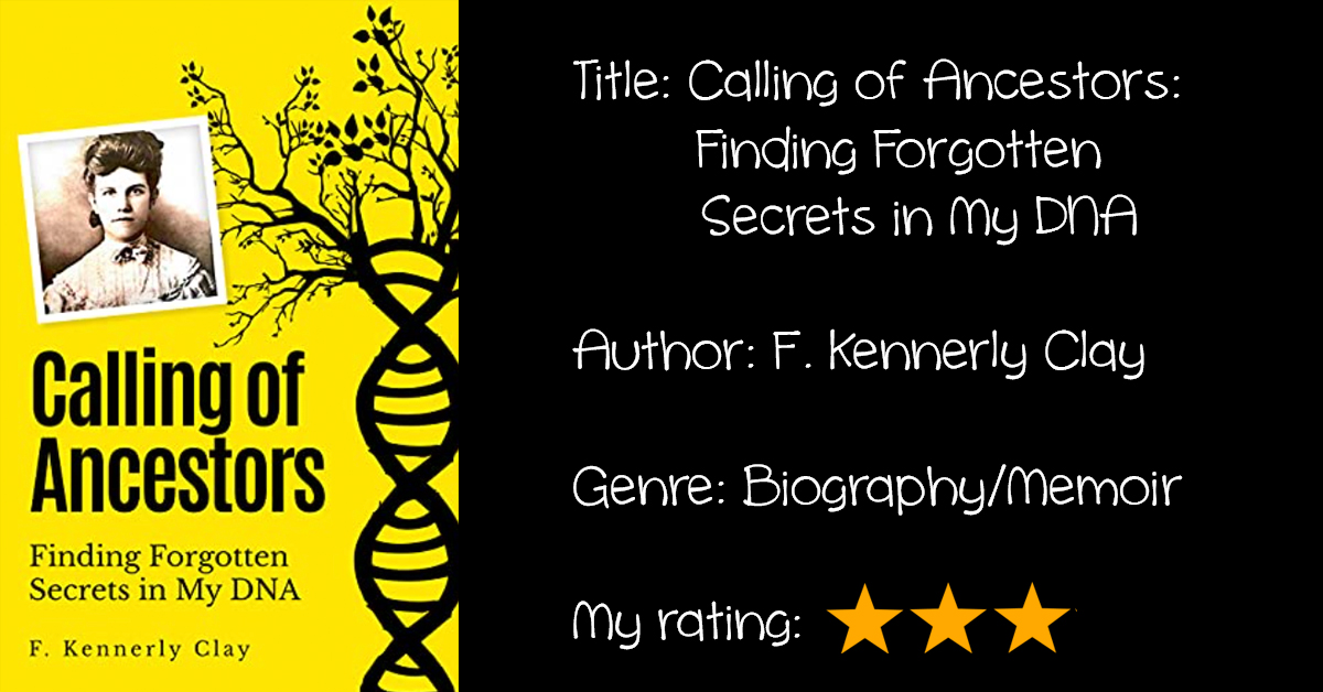 Review: “Calling of Ancestors: Finding Forgotten Secrets in My DNA”